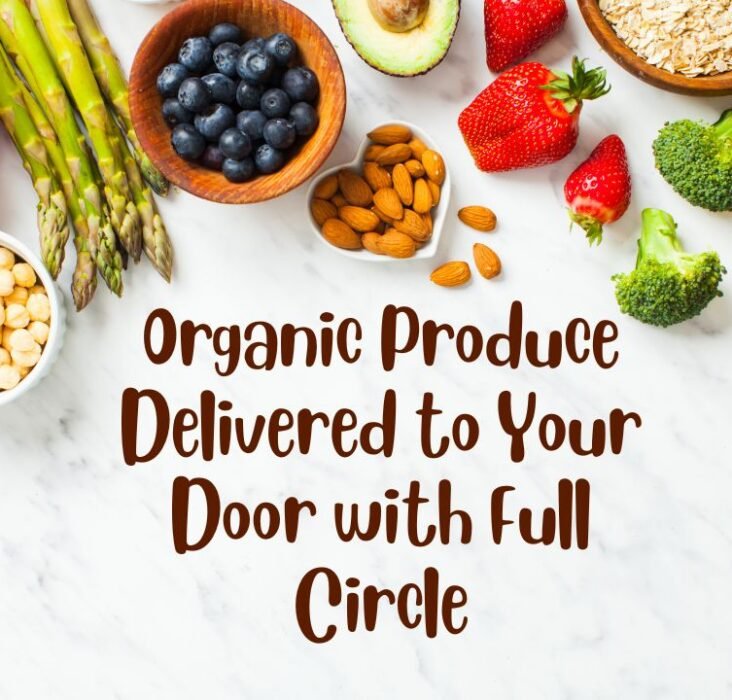 Organic Produce Delivered to Your Door with Full Circle